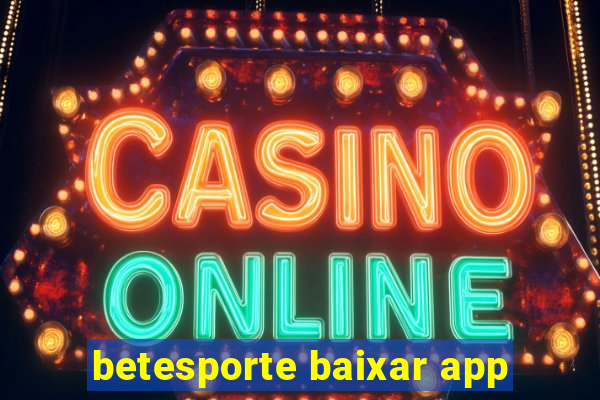 betesporte baixar app